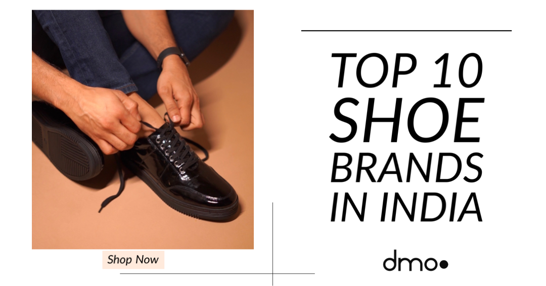 Top 10 Shoe Brands in India Stepping into the Future with Style